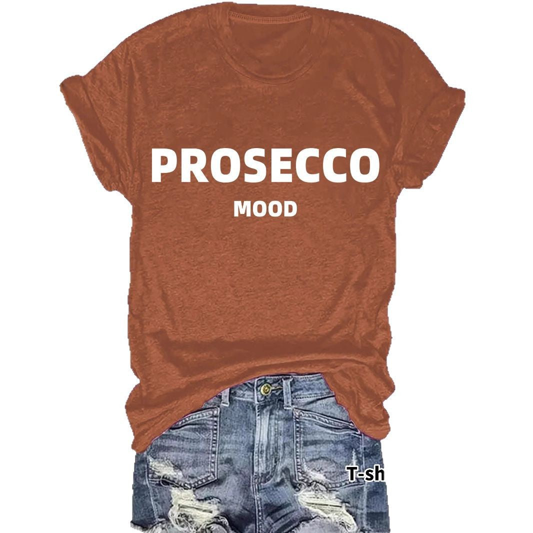 Slogan Tee - Prosecco Mood - Various Colours