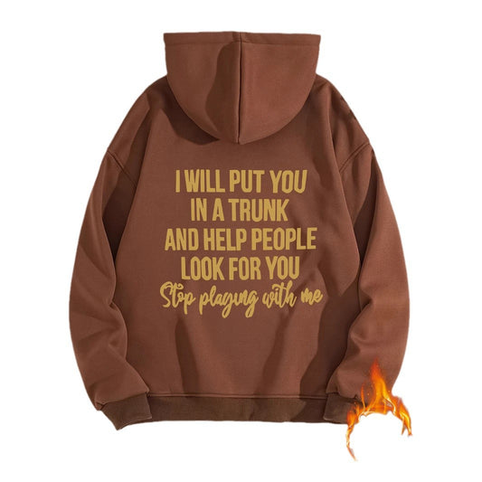 Women's Slogan Hoodie - Stop Playing With Me
