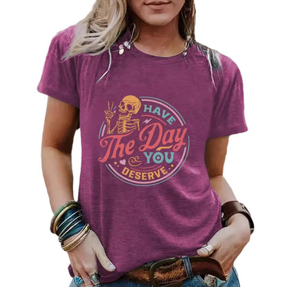 Slogan Halloween T Shirt - Day You Deserve