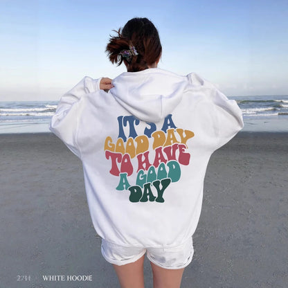 Hoodie - It's A Good Day - Up To 5XL - various colours