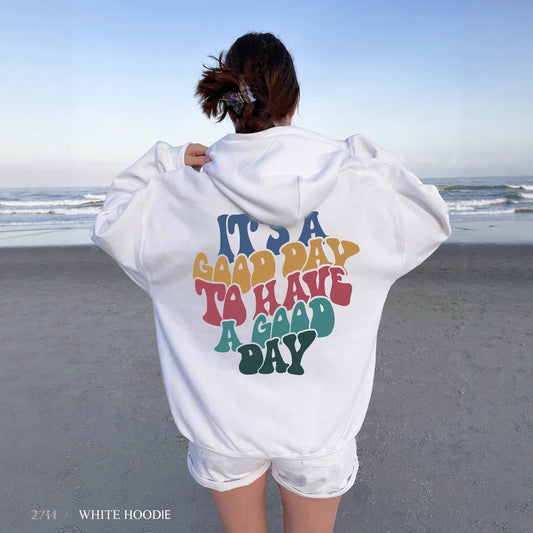 Hoodie - It's A Good Day - Up To 5XL - various colours