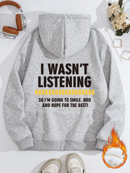 Women's Slogan Hoodie - Wasn't Listening