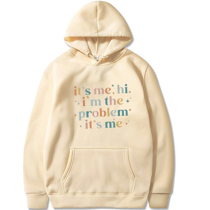 Hoodie - It's Me I'm The Problem - Up to 4XL - various colours