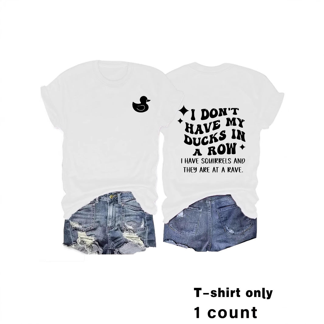 Slogan Tee - Ducks In A Row - Various Colours