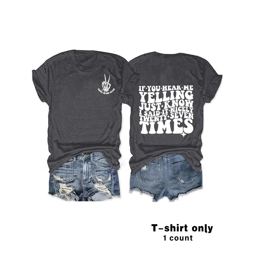 Slogan Tee - I said It 27 Times - Various Colours