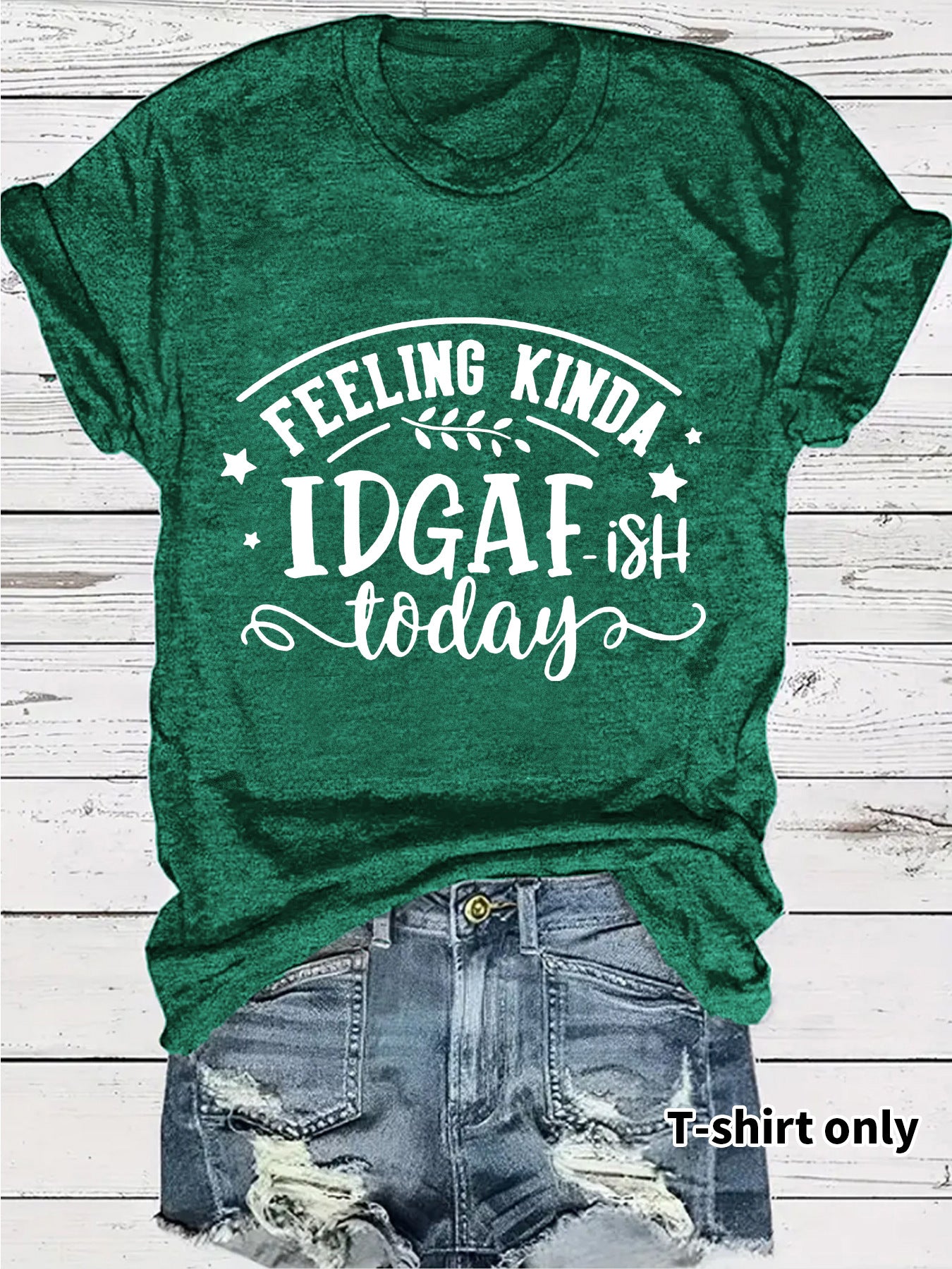 Slogan Tee - IDGAF - Various Colours