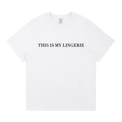 Women's T-Shirt - This Is My Lingerie