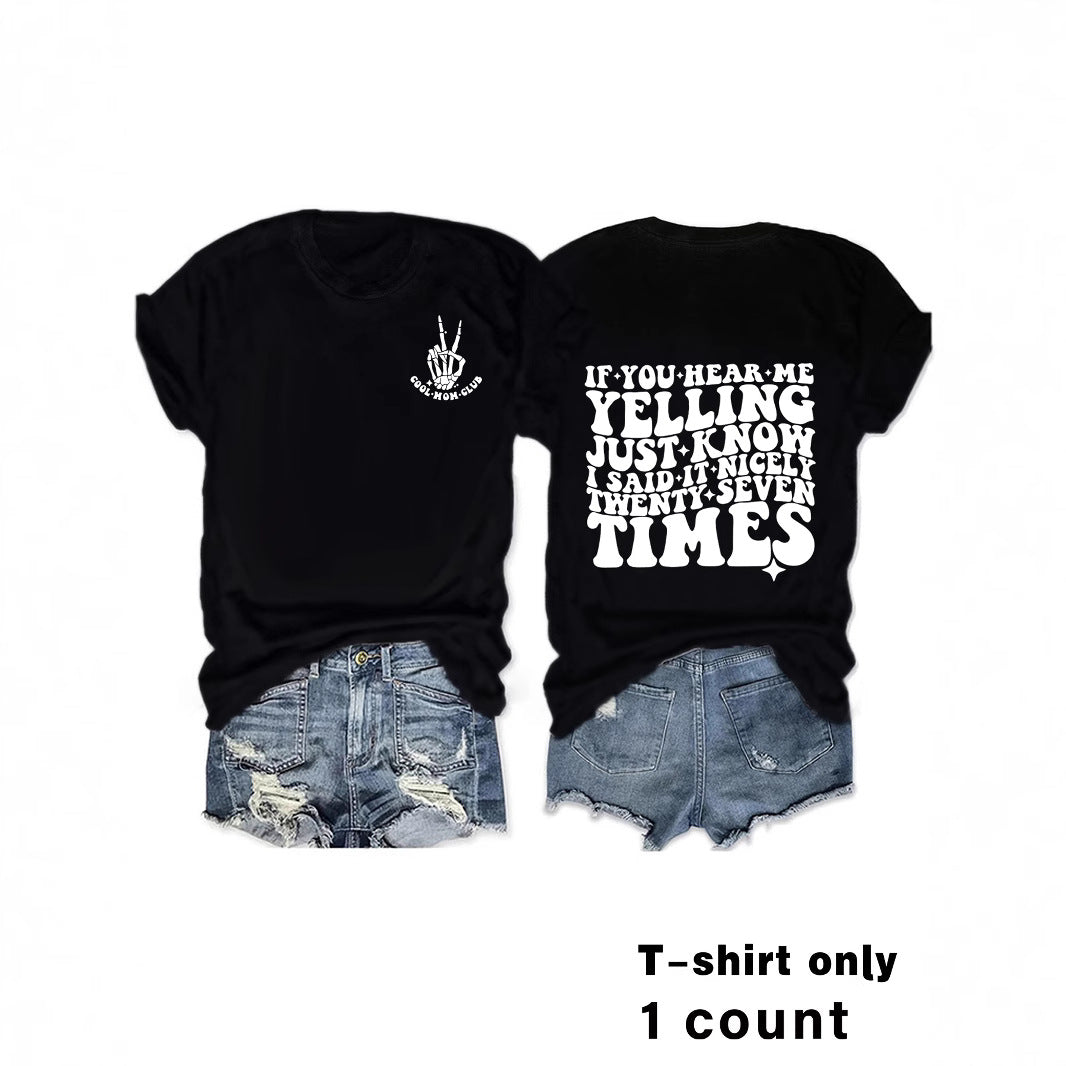 Slogan Tee - I said It 27 Times - Various Colours