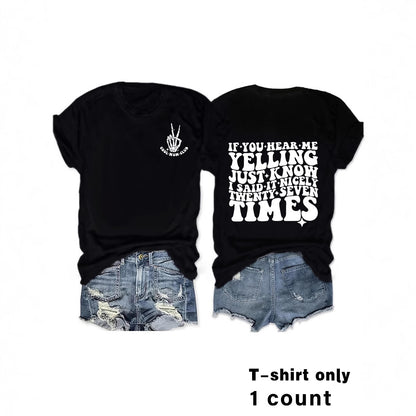 Slogan Tee - I said It 27 Times - Various Colours