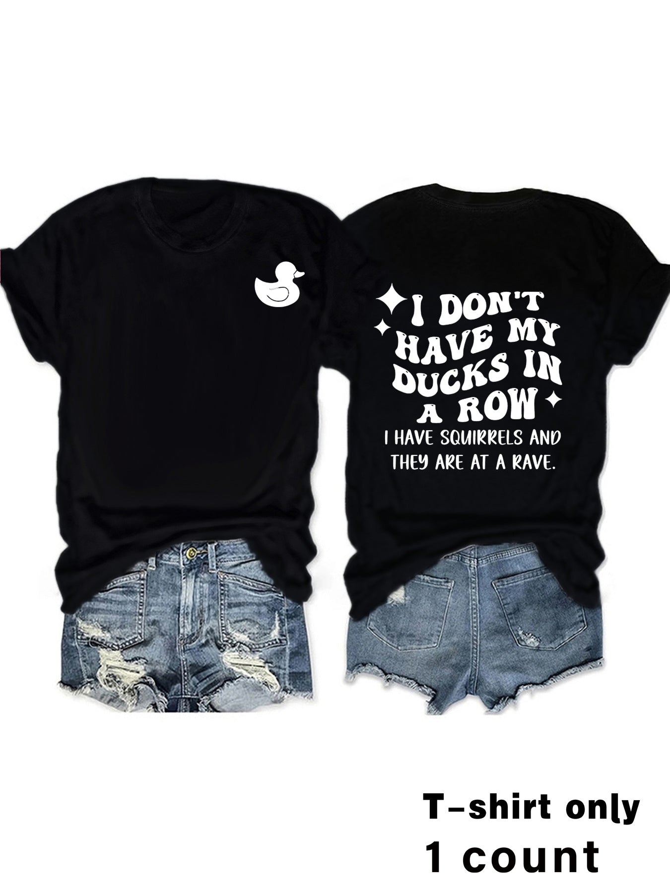 Slogan Tee - Ducks In A Row - Various Colours