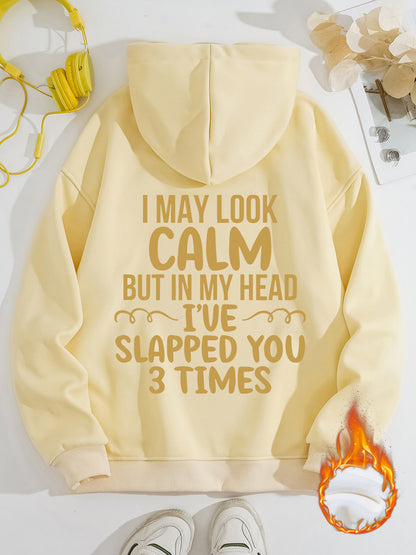 Women's Slogan Hoodie - I May Look Calm