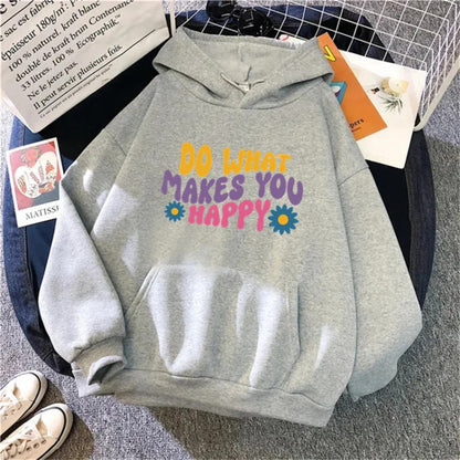 Unisex Hoodie - Do What Makes You Happy - Up To 4XL