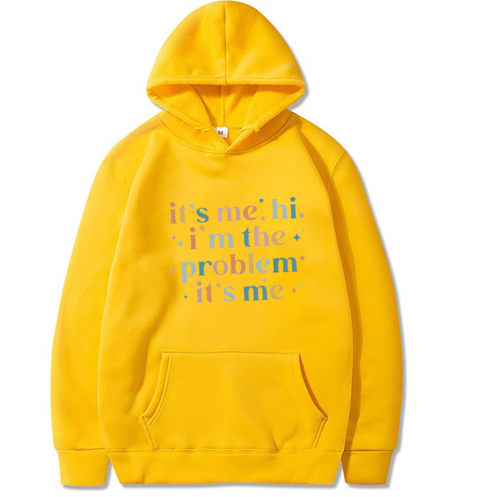 Hoodie - It's Me I'm The Problem - Up to 4XL - various colours