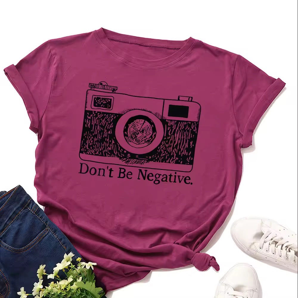 Ladies Slogan T-Shirt - Don't Be Negative - various colours - size S - 3XL