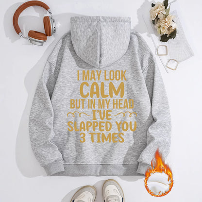 Women's Slogan Hoodie - I May Look Calm