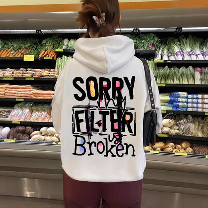 Women's Slogan Hoodie - Filter Broken