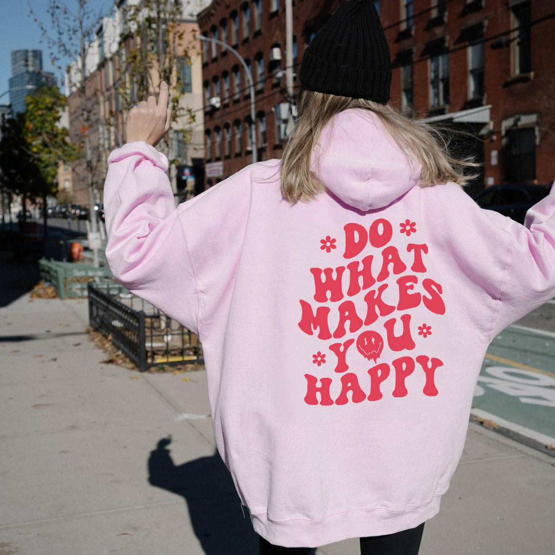 Hoodie - Do What Makes You Happy - Up To 5XL - various colours
