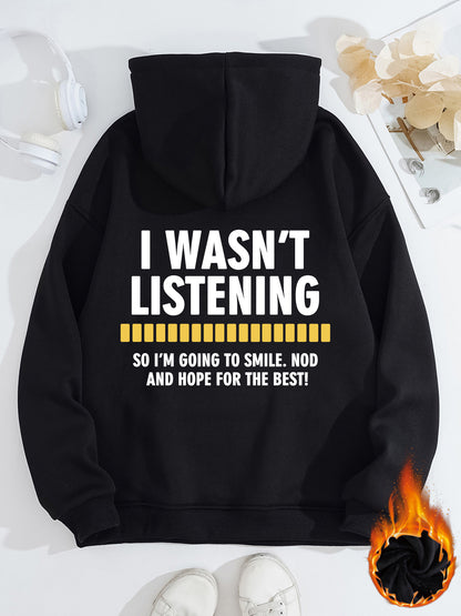 Women's Slogan Hoodie - Wasn't Listening