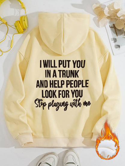 Women's Slogan Hoodie - Stop Playing With Me