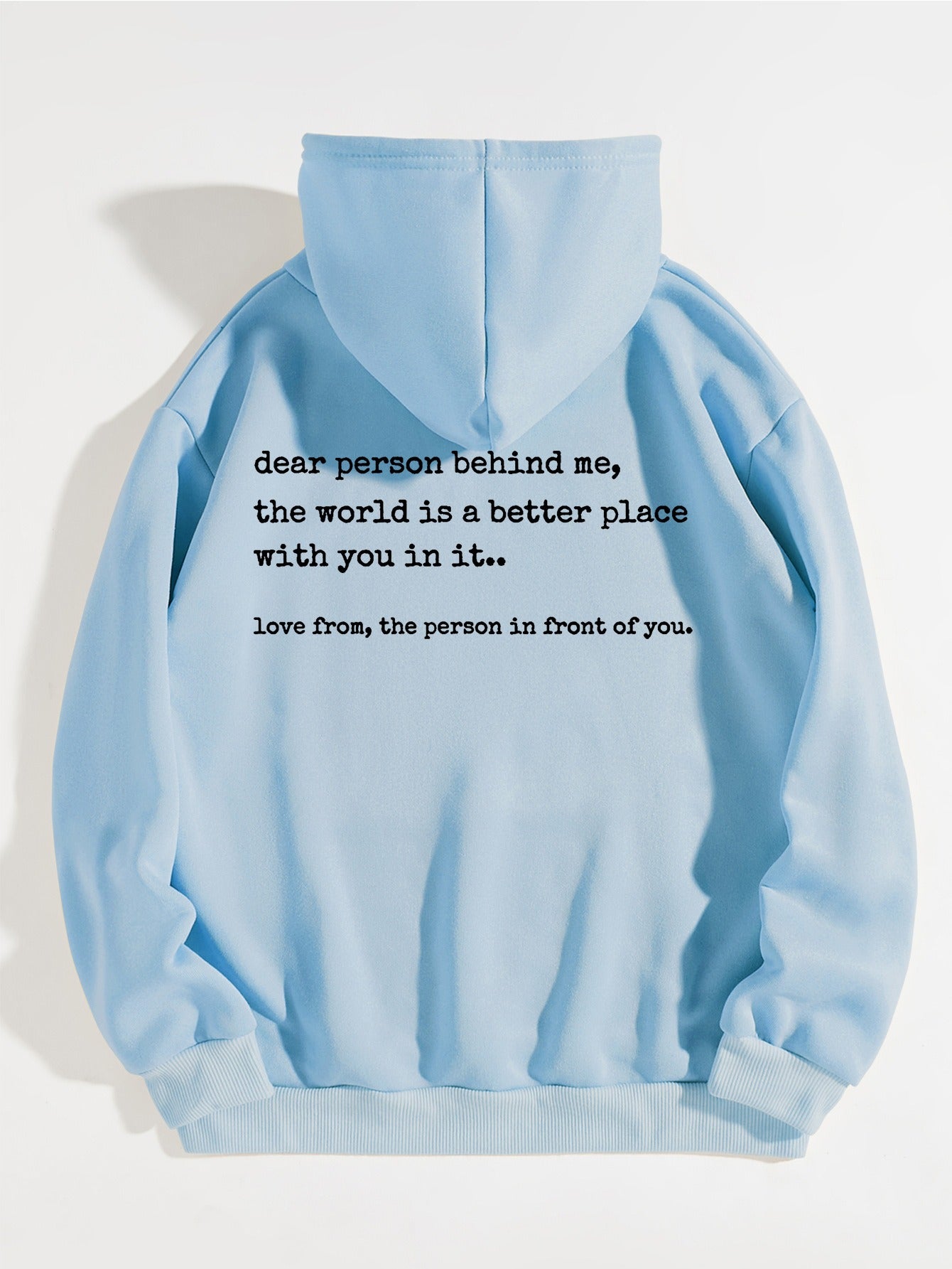 Hoodie - Dear Person Behind Me - Up to 4XL - various colours