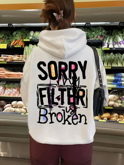 Women's Slogan Hoodie - Filter Broken