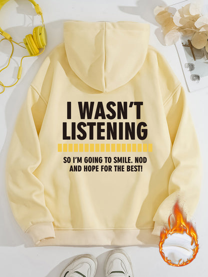 Women's Slogan Hoodie - Wasn't Listening