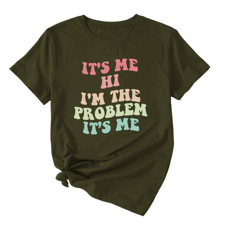 Slogan T-Shirt - It's Me I'm The Problem - XL, XXL, XXXL various colours