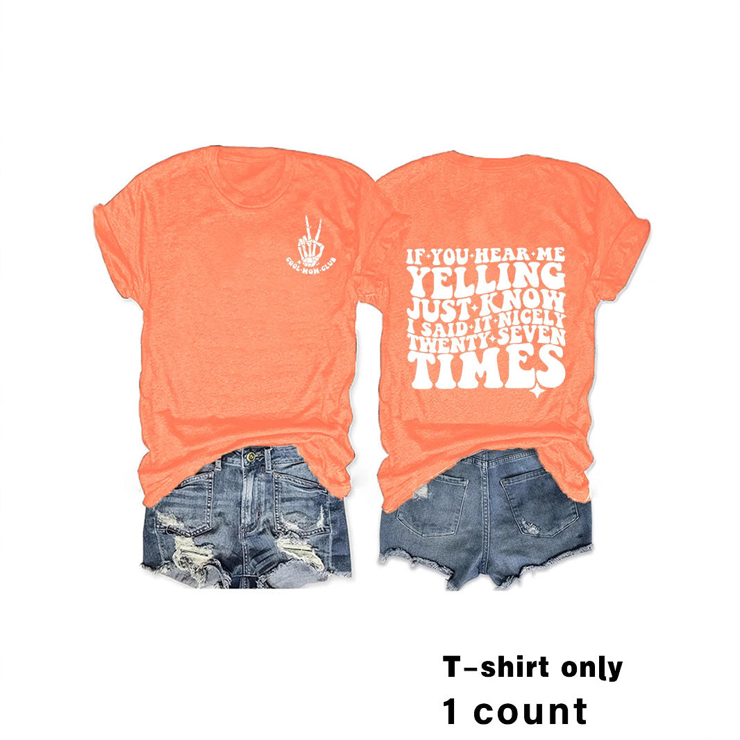 Slogan Tee - I said It 27 Times - Various Colours