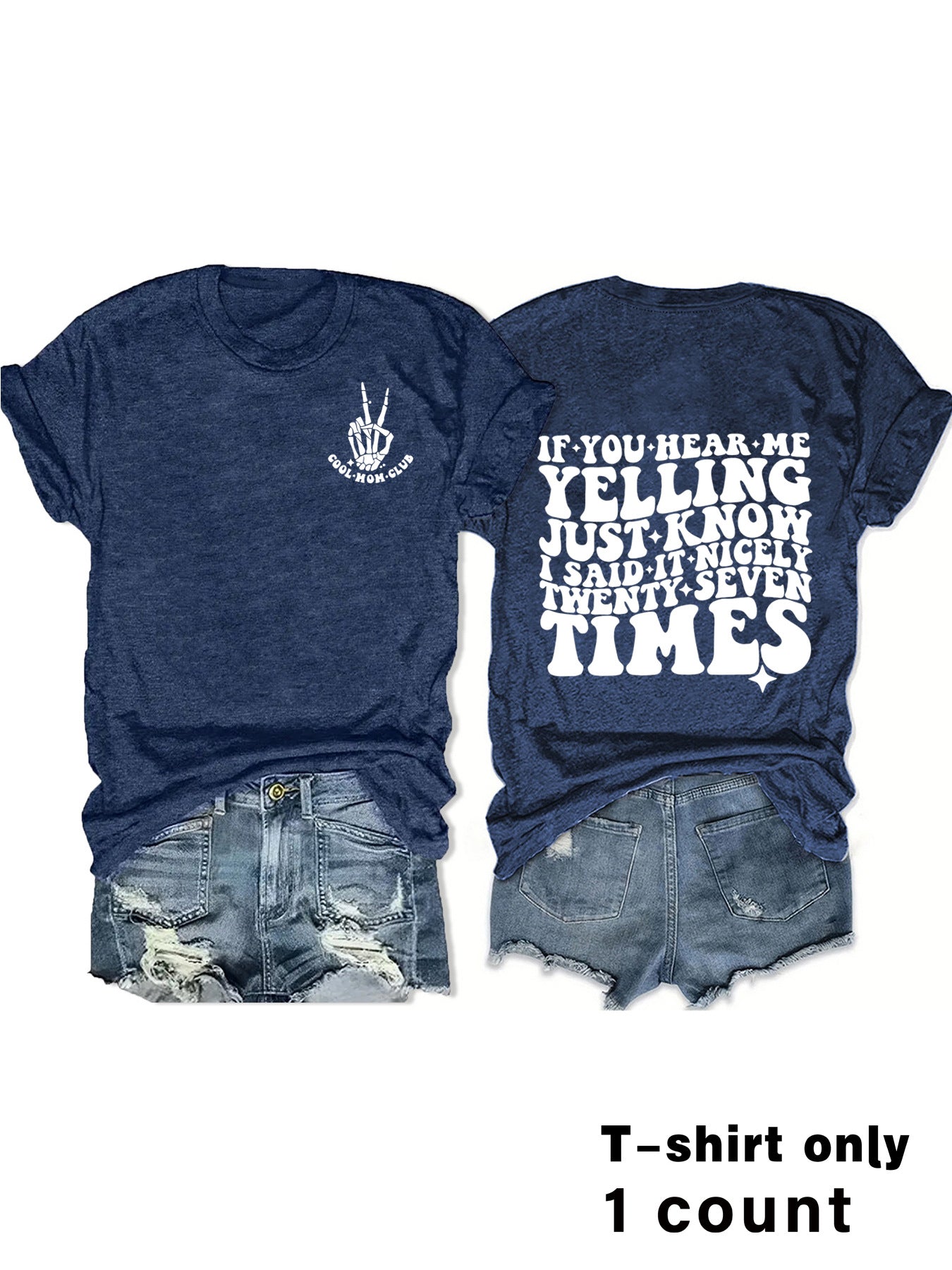 Slogan Tee - I said It 27 Times - Various Colours