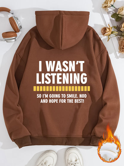 Women's Slogan Hoodie - Wasn't Listening