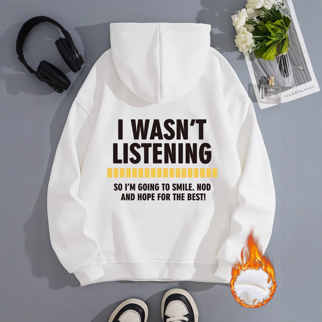 Women's Slogan Hoodie - Wasn't Listening