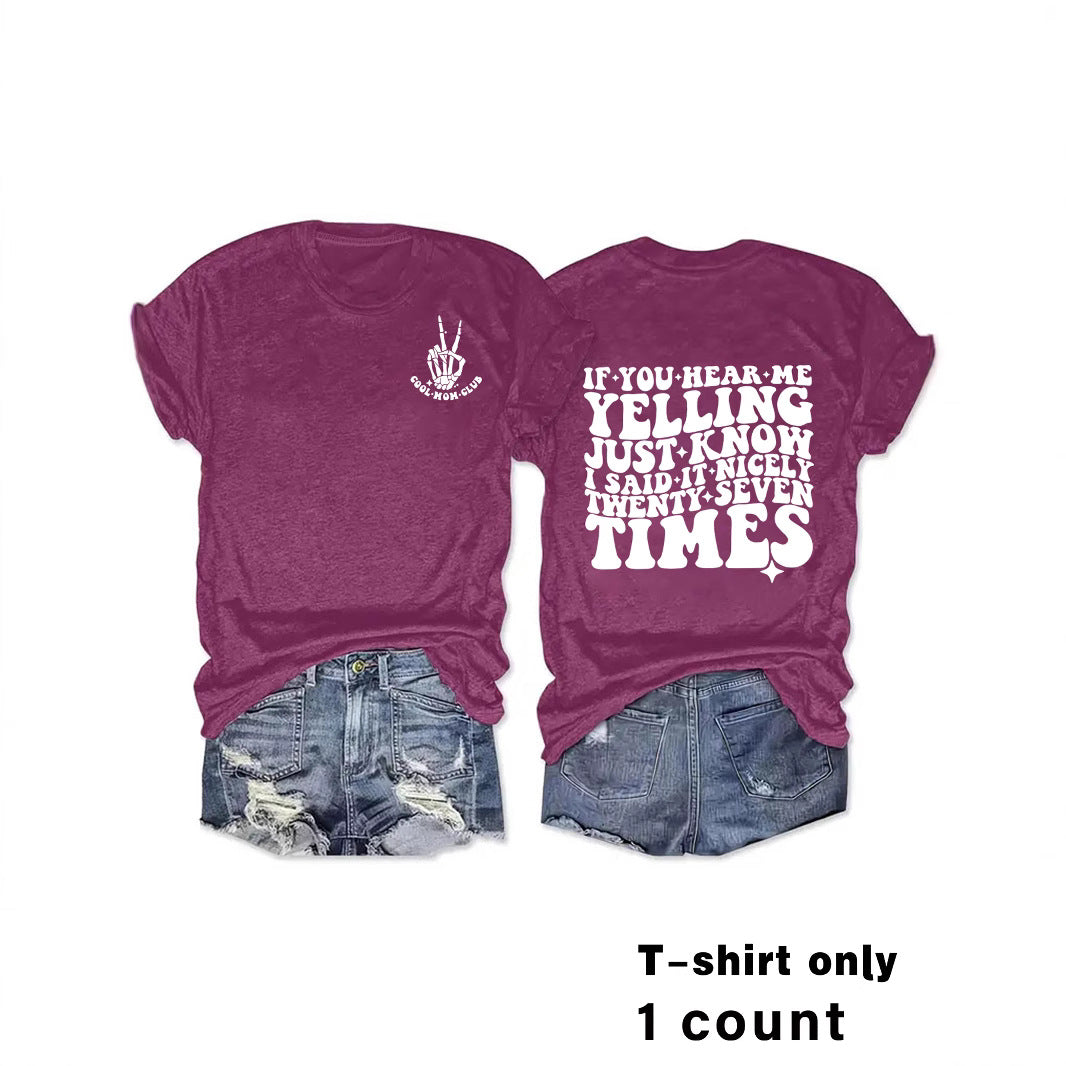 Slogan Tee - I said It 27 Times - Various Colours