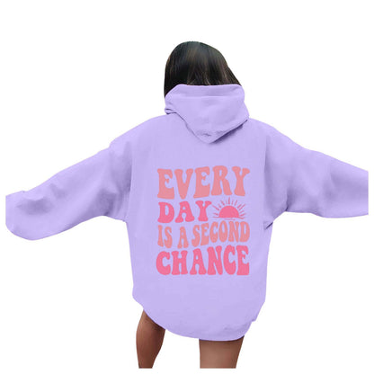 Hoodie - Every Day Is A Second Chance - SML - LGE - various colours