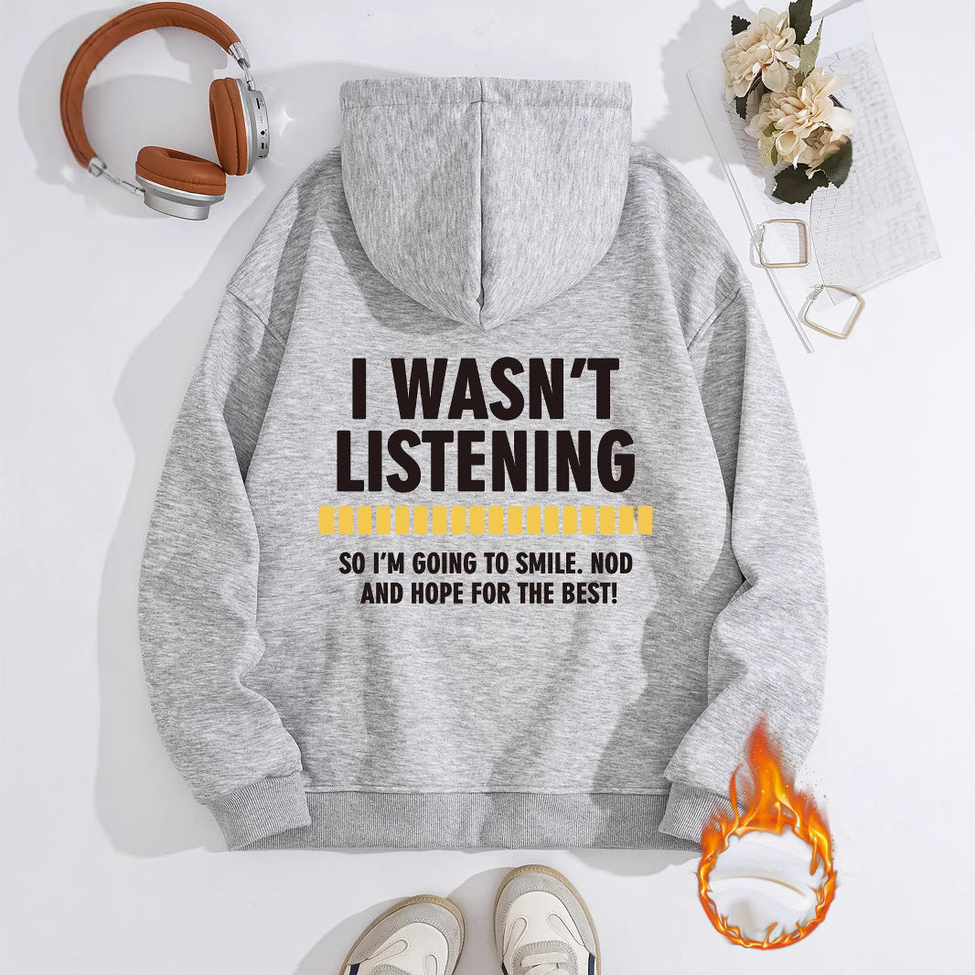 Women's Slogan Hoodie - Wasn't Listening