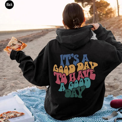 Hoodie - It's A Good Day - Up To 5XL - various colours