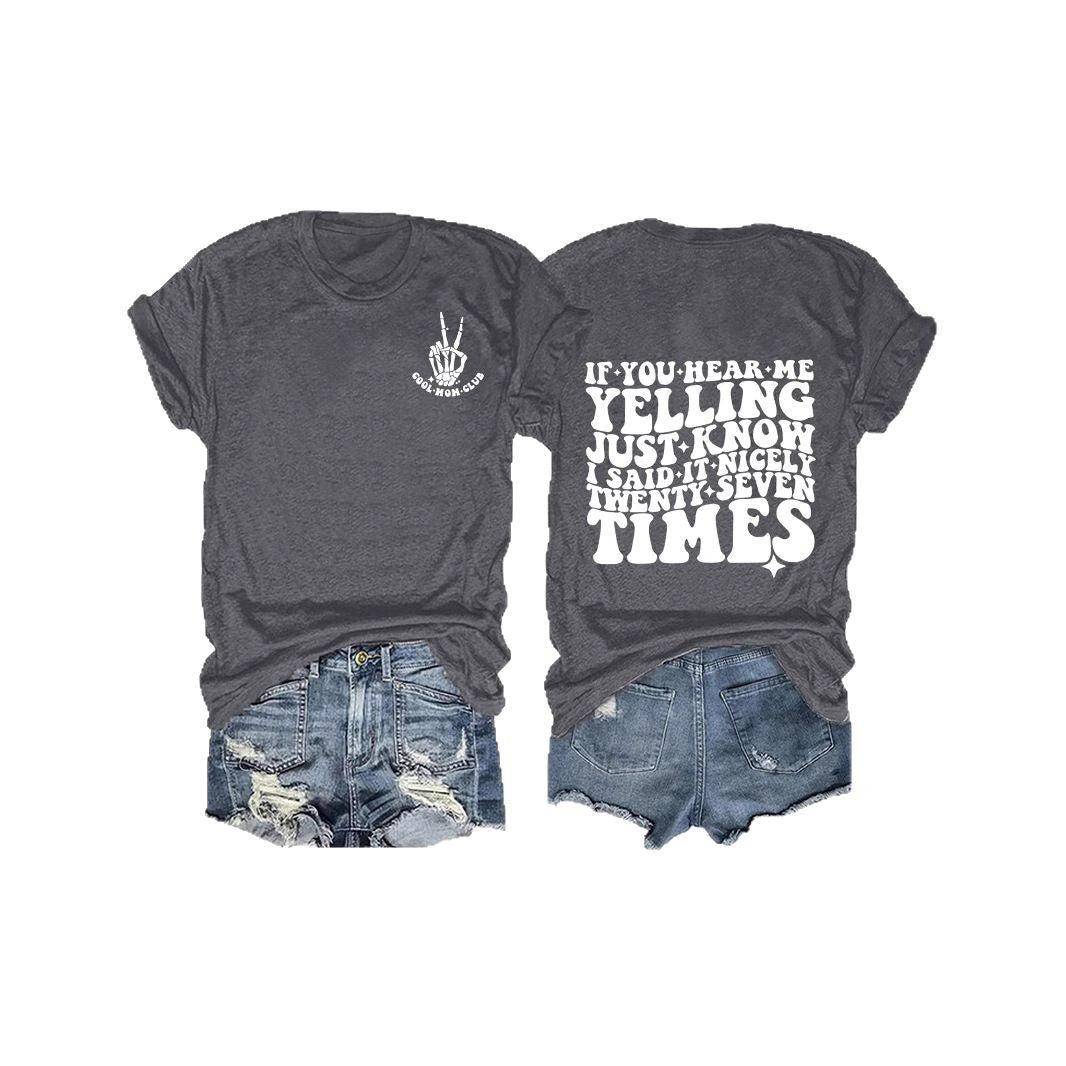 Slogan Tee - I said It 27 Times - Various Colours