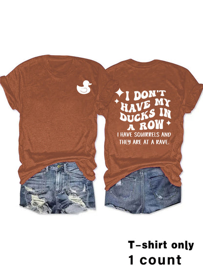 Slogan Tee - Ducks In A Row - Various Colours