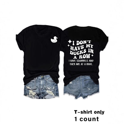 Slogan Tee - Ducks In A Row - Various Colours