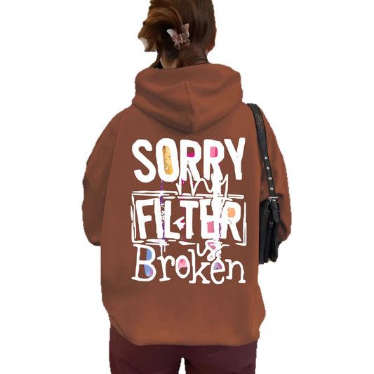 Women's Slogan Hoodie - Filter Broken