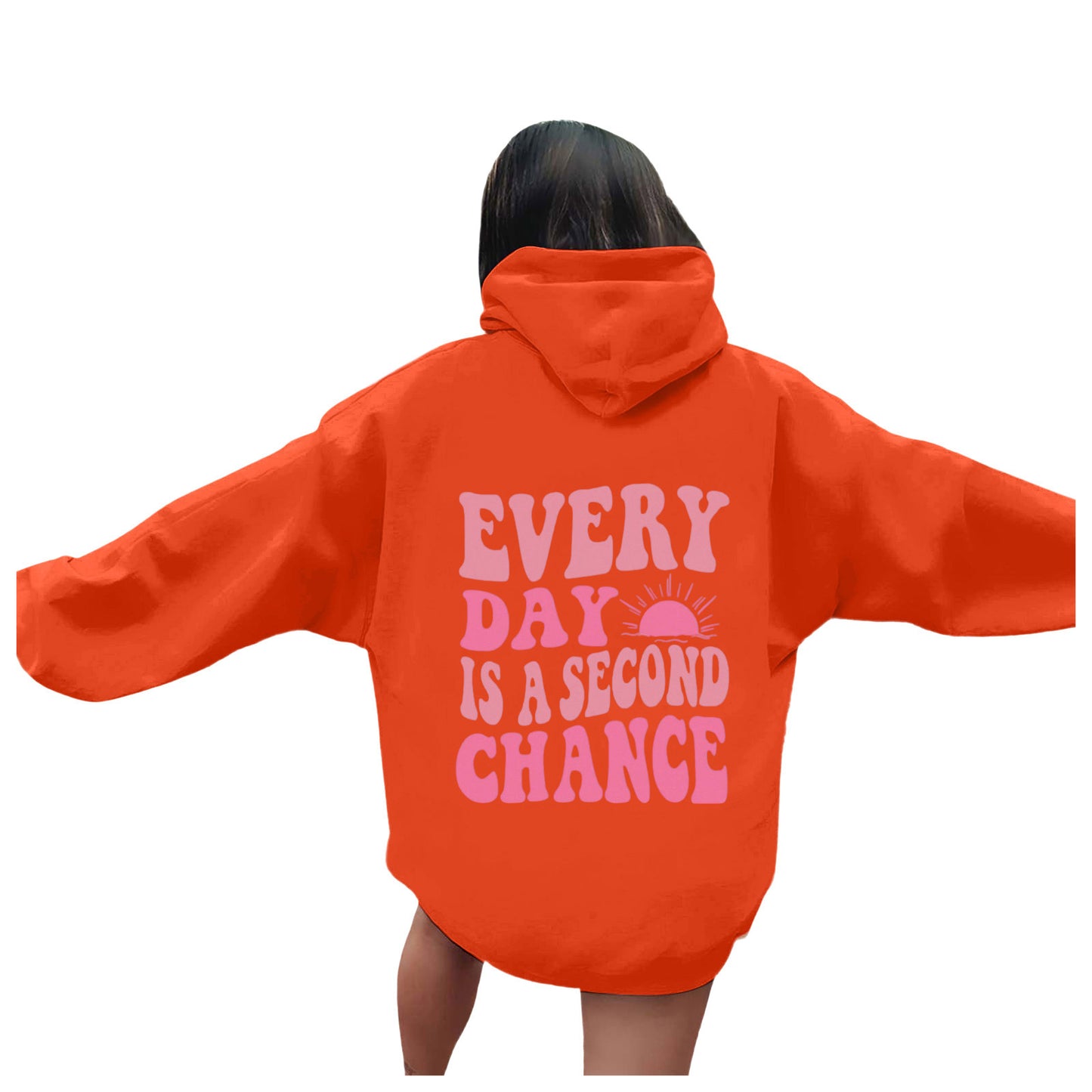 Hoodie - Every Day Is A Second Chance - SML - LGE - various colours