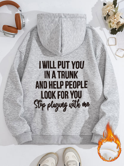 Women's Slogan Hoodie - Stop Playing With Me