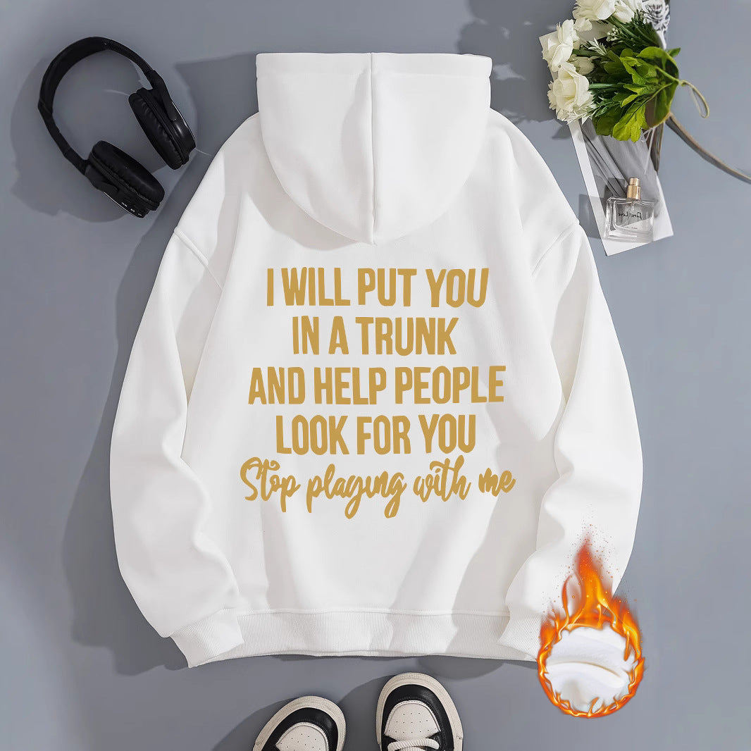 Women's Slogan Hoodie - Stop Playing With Me