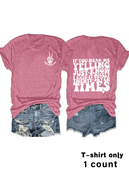 Slogan Tee - I said It 27 Times - Various Colours