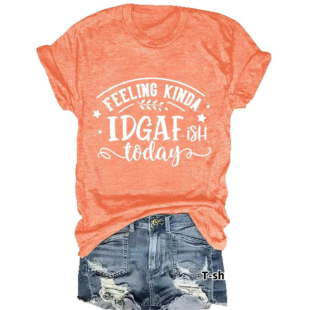 Slogan Tee - IDGAF - Various Colours