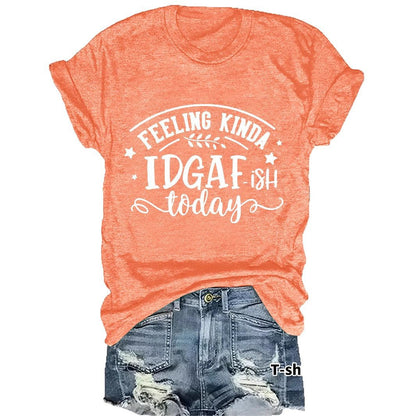 Slogan Tee - IDGAF - Various Colours