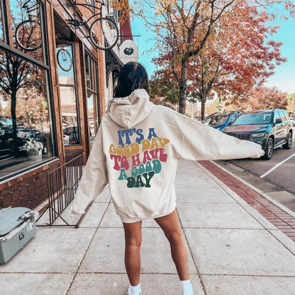Hoodie - It's A Good Day - Up To 5XL - various colours