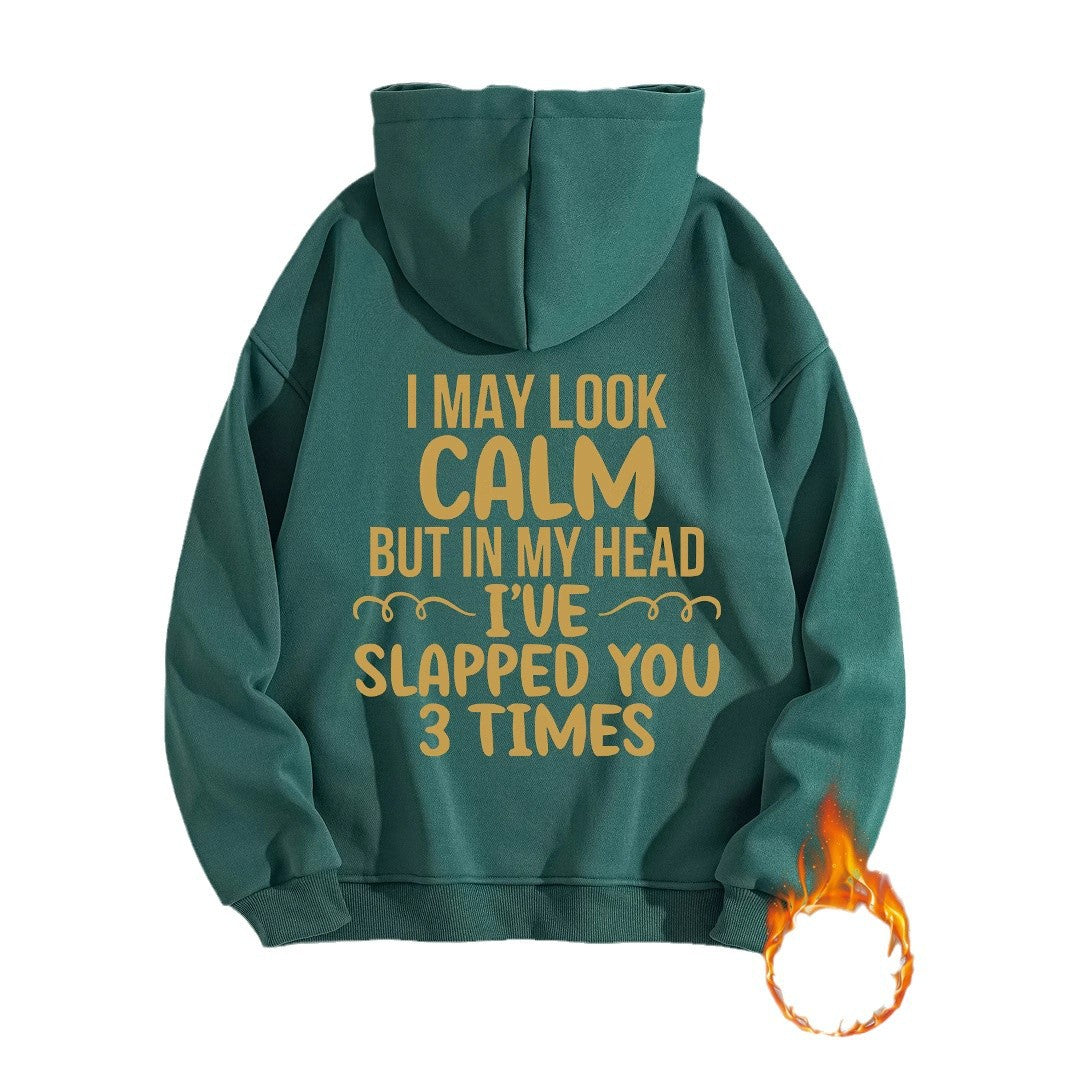 Women's Slogan Hoodie - I May Look Calm
