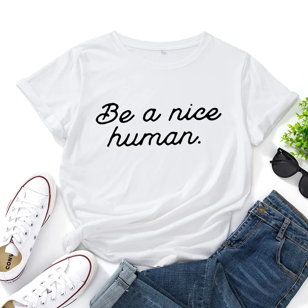 Ladie's Slogan T-Shirt - Be A Nice Human - various colours up to 3XL