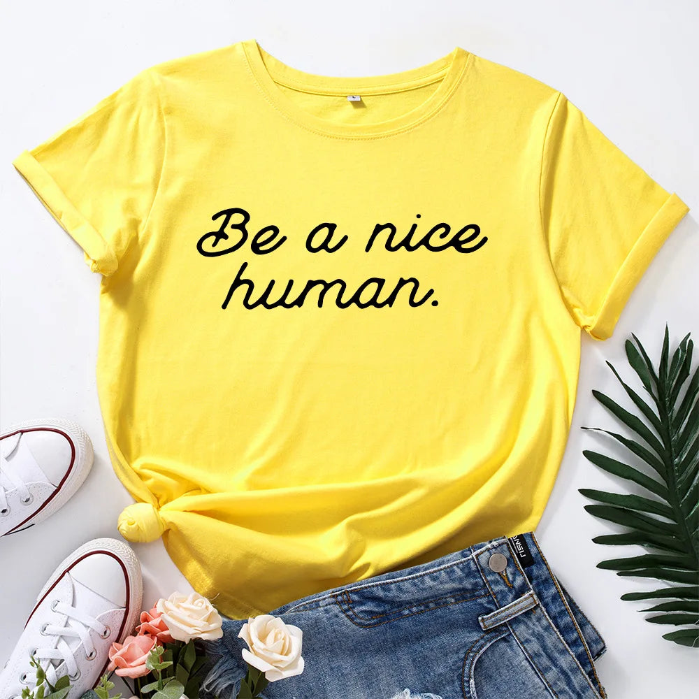 Ladie's Slogan T-Shirt - Be A Nice Human - various colours up to 3XL