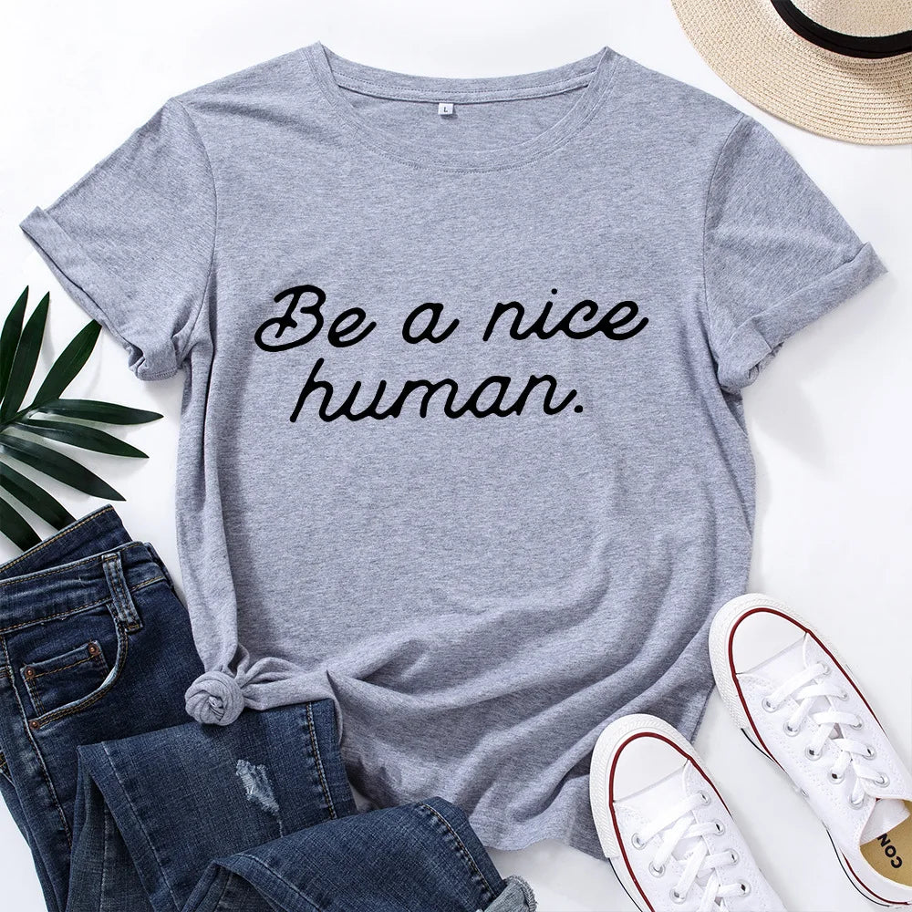 Ladie's Slogan T-Shirt - Be A Nice Human - various colours up to 3XL